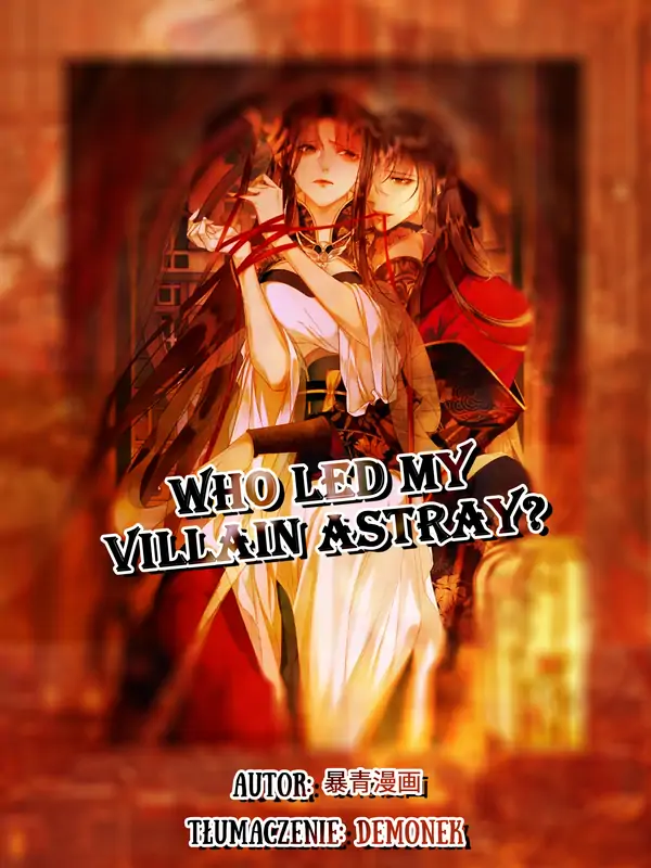 Who Led My Villain Astray?